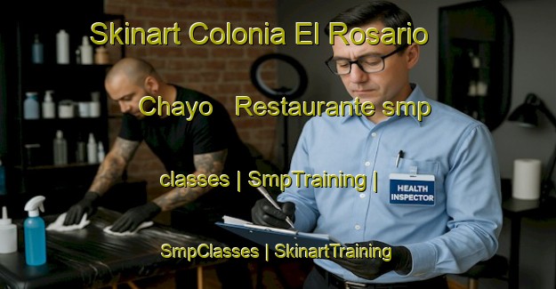 Skinart Colonia El Rosario  Chayo   Restaurante smp classes | SmpTraining | SmpClasses | SkinartTraining-Mexico